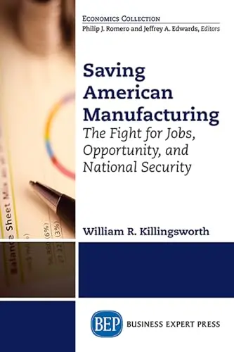 Cover of Saving American Manufacturing