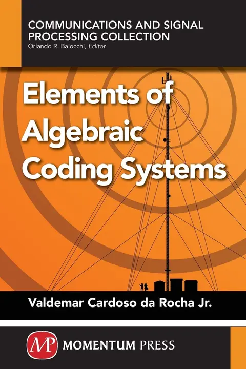Cover of Elements of Algebraic Coding Systems