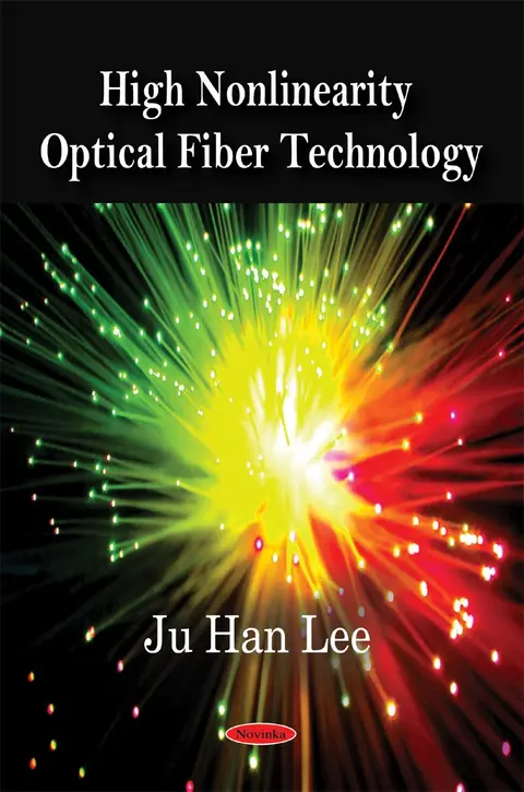 Cover of High Nonlinearity Optical Fiber Technology