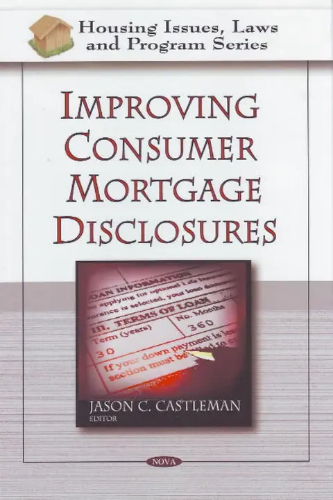 Cover of Improving Consumer Mortgage Disclosures