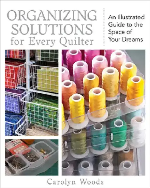 Cover of Organizing Solutions for Every Quilter