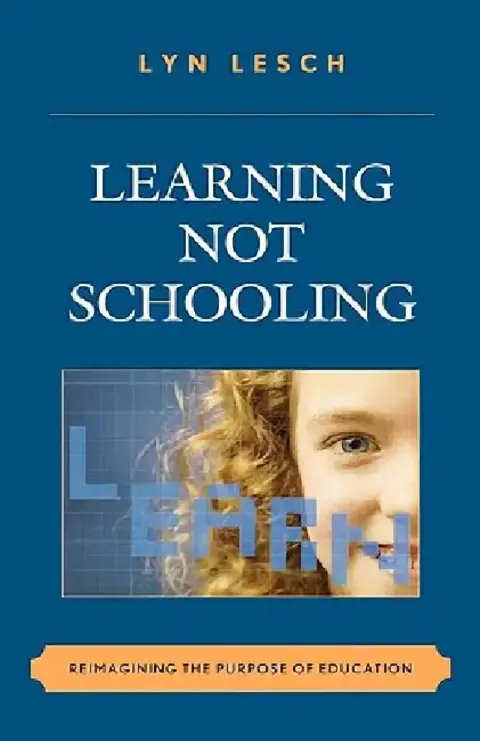 Cover of Learning Not Schooling