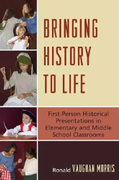 Cover of Bringing History to Life