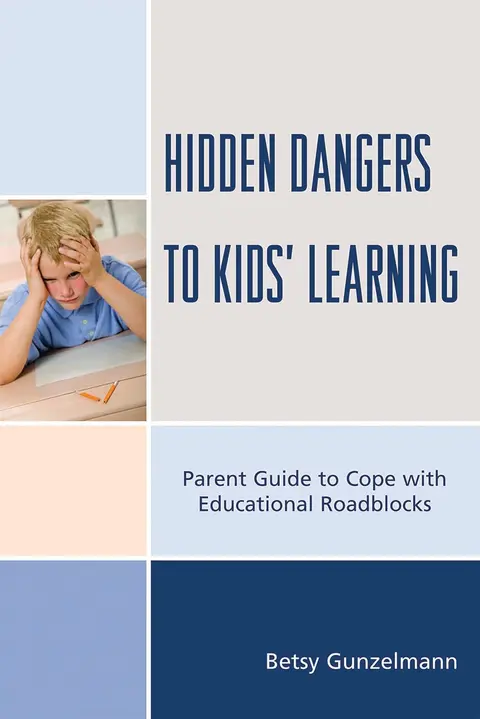 Cover of Hidden Dangers to Kids' Learning