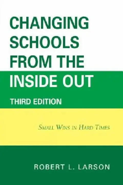 Cover of Changing Schools from the Inside Out