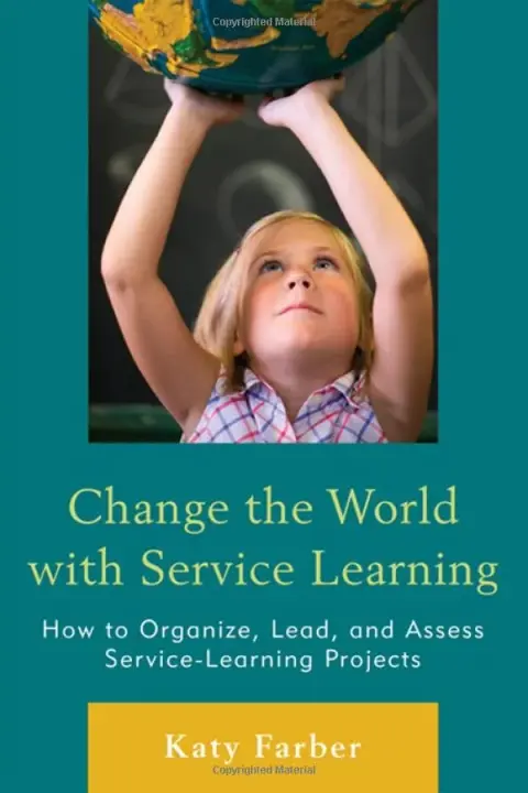 Cover of Change the World with Service Learning