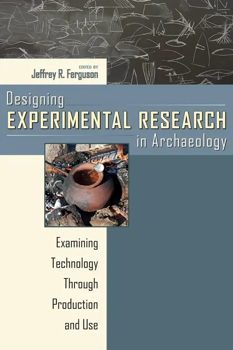 Cover of Designing Experimental Research in Archaeology