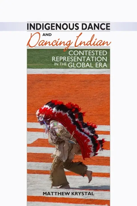 Cover of Indigenous Dance and Dancing Indian