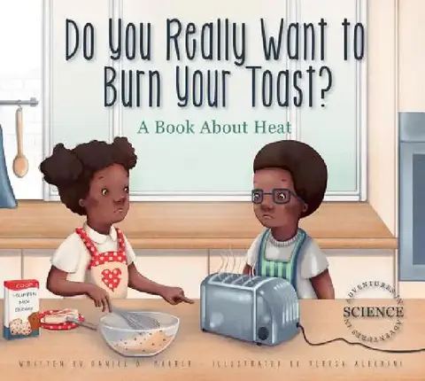 Cover of Do You Really Want to Burn Your Toast?