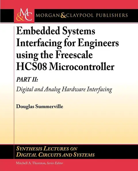 Cover of Embedded Systems Interfacing for Engineers using the Freescale HCS08 Microcontroller II