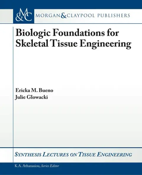 Cover of Biologic Foundations for Skeletal Tissue Engineering