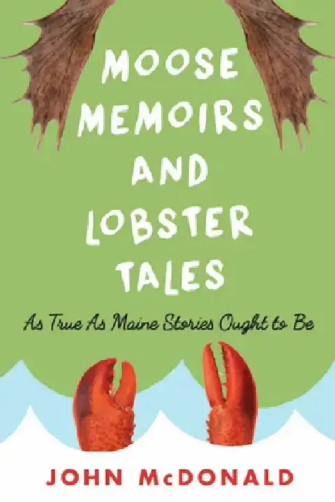 Cover of Moose Memoirs and Lobster Tales