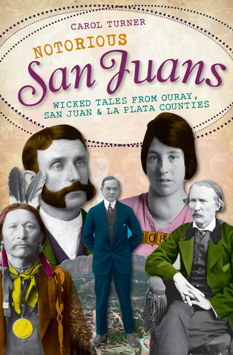Cover of Notorious San Juans