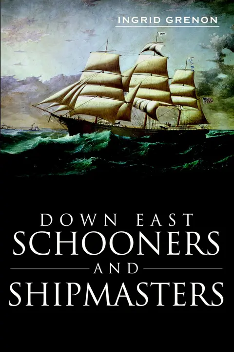 Cover of Down East Schooners and Shipmasters