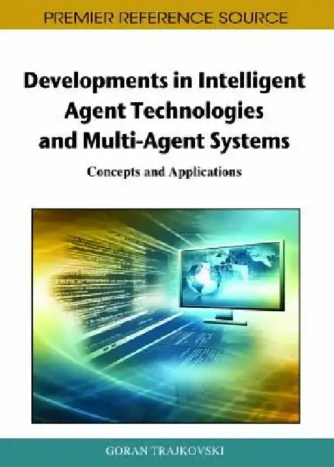 Cover of Developments in Intelligent Agent Technologies and Multi-Agent Systems