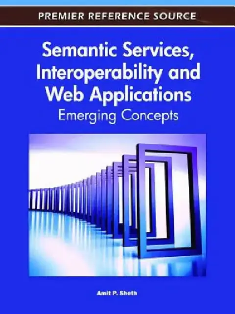 Cover of Semantic Services, Interoperability and Web Applications