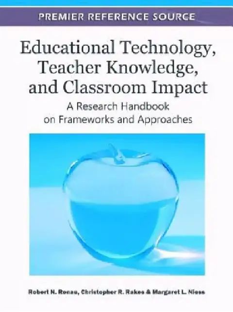Cover of Educational Technology, Teacher Knowledge, and Classroom Impact