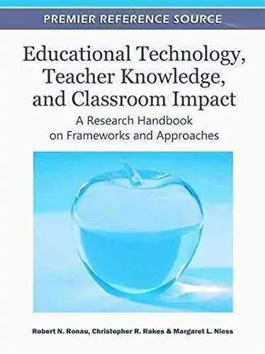 Cover of Educational Technology, Teacher Knowledge, and Classroom Impact