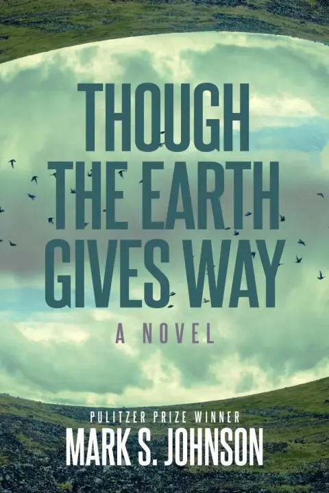 Cover of Though the Earth Gives Way