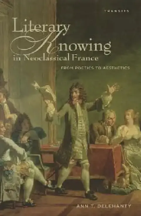 Cover of Literary Knowing in Neoclassical France
