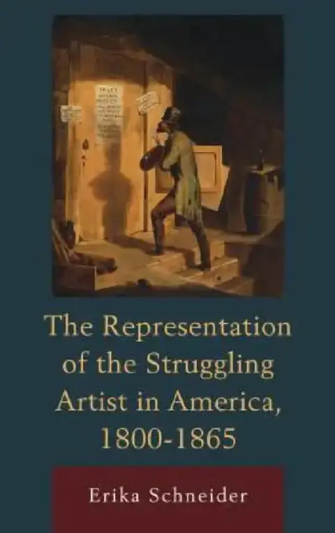 Cover of Representation of the Struggling Artist in America, 1800-1865