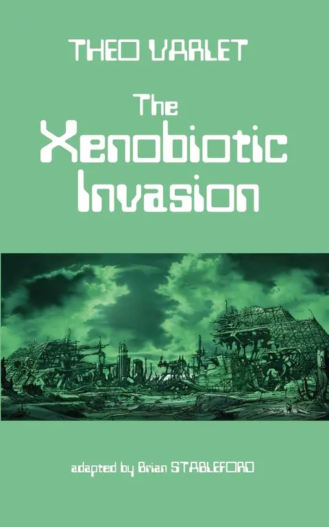 Cover of The Xenobiotic Invasion
