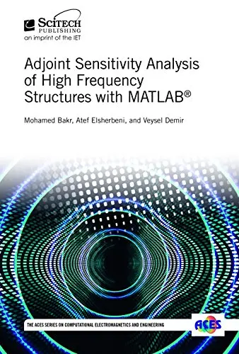 Cover of Adjoint Sensitivity Analysis of High Frequency Structures with Matlab®