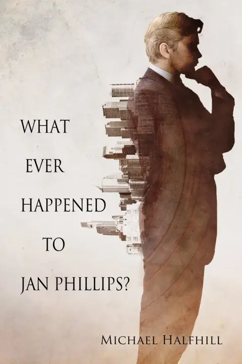 Cover of What Ever Happened to Jan Phillips?