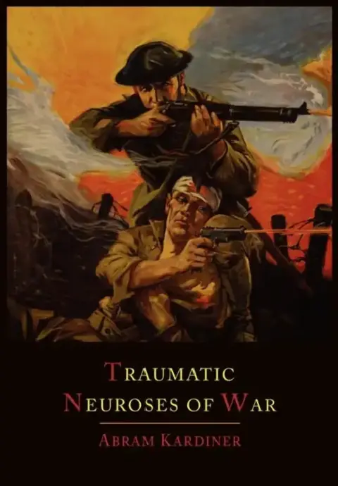 Cover of The Traumatic Neuroses of War