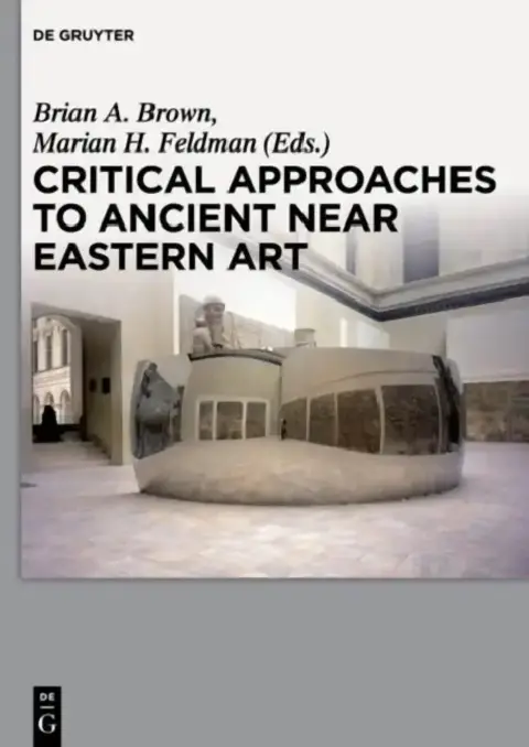 Cover of Critical Approaches to Ancient Near Eastern Art
