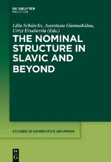 Cover of The Nominal Structure in Slavic and Beyond