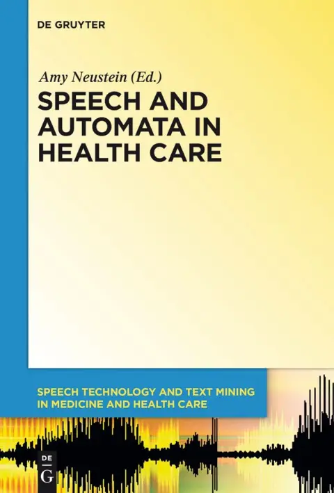 Cover of Speech and Automata in Health Care