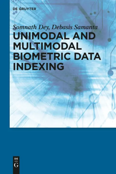 Cover of Unimodal and Multimodal Biometric Data Indexing