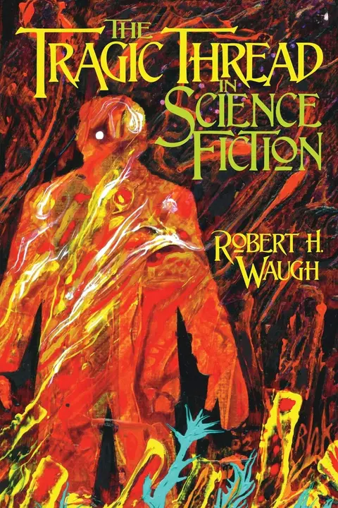Cover of The Tragic Thread in Science Fiction