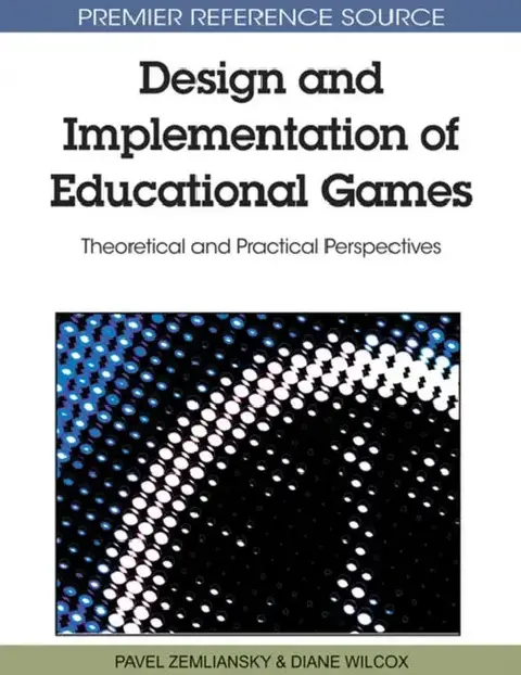 Cover of Design and Implementation of Educational Games