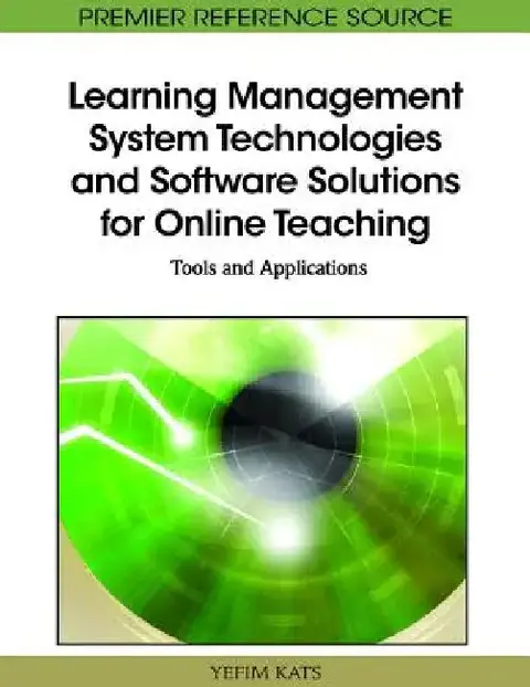Cover of Learning Management System Technologies and Software Solutions for Online Teaching
