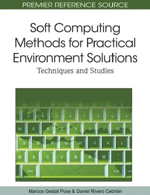 Cover of Soft Computing Methods for Practical Environment Solutions