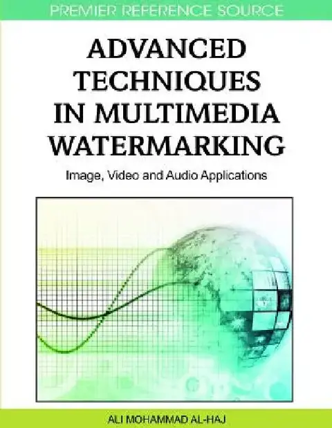 Cover of Advanced Techniques in Multimedia Watermarking