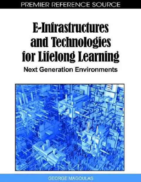 Cover of E-Infrastructures and Technologies for Lifelong Learning