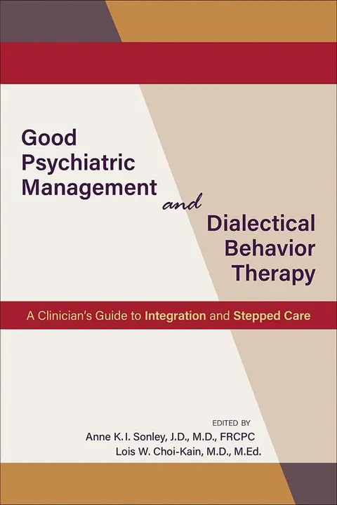 Cover of Good Psychiatric Management and Dialectical Behavior Therapy