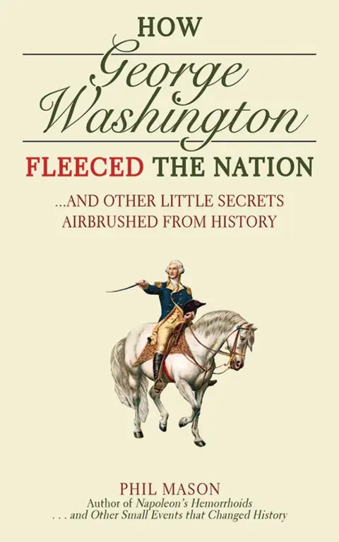 Cover of How George Washington Fleeced the Nation