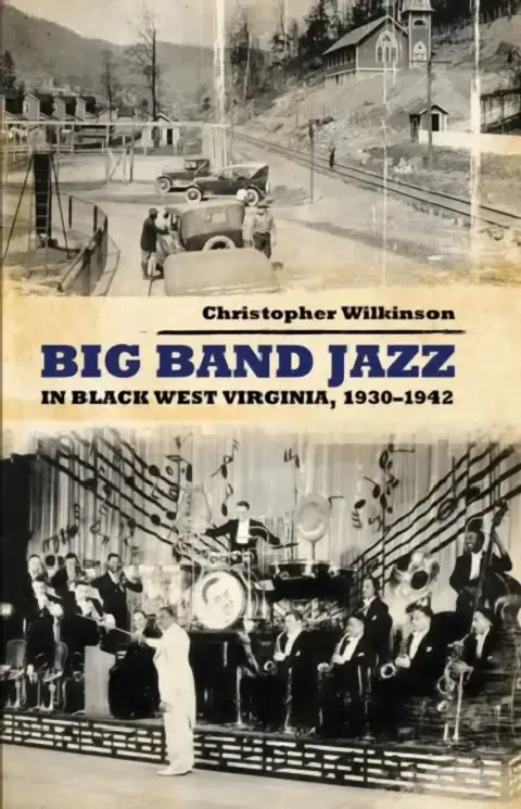 Cover of Big Band Jazz in Black West Virginia, 1930-1942