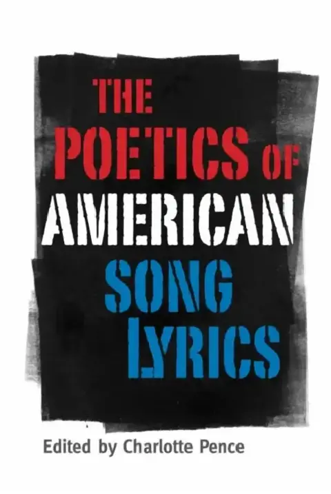 Cover of Poetics of American Song Lyrics