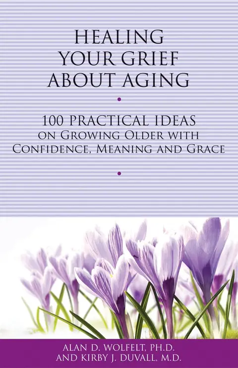 Cover of Healing Your Grief About Aging