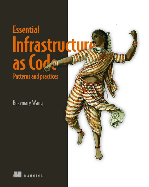 Cover of Infrastructure as Code, Patterns and Practices