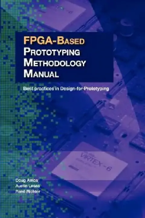 Cover of FPGA-Based Prototyping Methodology Manual
