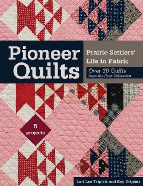 Cover of Pioneer Quilts - Print-On-Demand Edition
