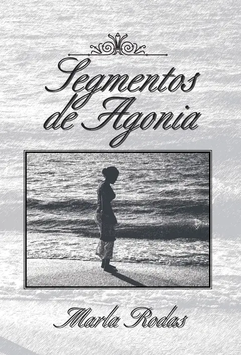 Cover of Segmentos De Agonia