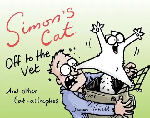 Cover of Simon's Cat Off to the Vet . . . and Other Cat-Astrophes