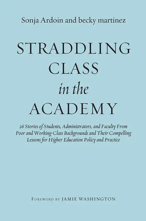 Cover of Straddling Class in the Academy